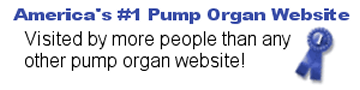 America's Number 1 Pump Organ Website!